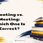 Meating vs. Meeting Which One Is Correct