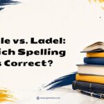 Ladle vs. Ladel Which Spelling Is Correct