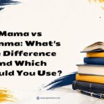 Mama vs Momma_ Whats the Difference and Which Should You Use