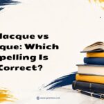 Placque vs Plaque Which Spelling Is Correct