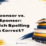 Sponsor vs. Sponser Which Spelling Is Correct