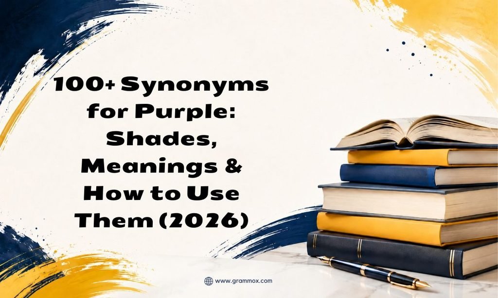 100+ Synonyms for Purple_ Shades, Meanings & How to Use Them (2026)