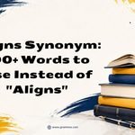 Aligns Synonym_ 100+ Words to Use Instead of _Aligns