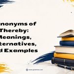 Synonyms of Thereby_ Meanings, Alternatives, and Examples