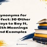 Synonyms for Perfect_ 50 Other Ways to Say It, With Meanings and Examples